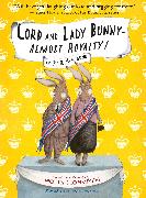 Lord and Lady Bunny--Almost Royalty!