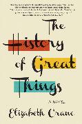 The History of Great Things