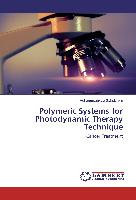 Polymeric Systems for Photodynamic Therapy Technique