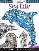 Tangleeasy Sea Life: Design Templates for Zentangle(r), Coloring, and More