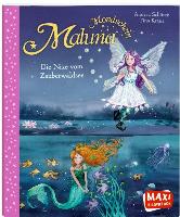 Maluna Mondschein - Die Nixe vom Zauberwaldsee