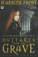 Outtakes from the Grave: A Night Huntress Outtakes Collection