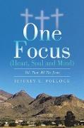 ONE FOCUS (Heart, Soul and Mind)