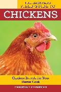 The Backyard Field Guide to Chickens