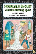 Horrible Harry and the Wedding Spies