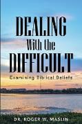 Dealing with the Difficult