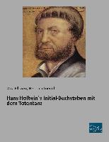 Hans Holbein´s Initial-Buchstaben mit dem Totentanz