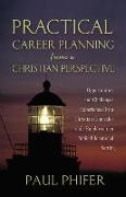 Practical Career Planning from a Christian Perspective