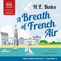 A Breath of French Air: The Larkin Novels, Volume 2