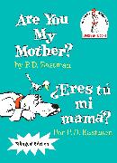 Are You My Mother?/¿Eres tú mi mamá?