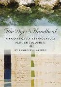 The Dyer's Handbook: Memoirs of an 18th Century Master Colourist