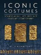 Iconic Costumes: Scandinavian Late Iron Age Costume Iconography