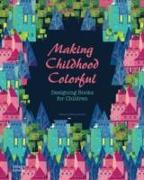 Making Childhood Colorful: Designing Books for Children