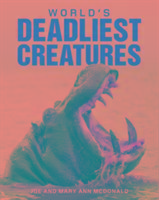 World's Deadliest Creatures