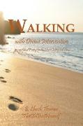 Walking with Divine Intervention