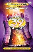 Mission Atomic (the 39 Clues: Doublecross, Book 4), 4