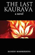 The Last Kaurava a Novel
