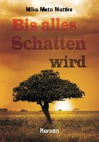 Bis alles Schatten wird