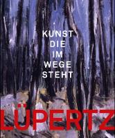 Markus Lüpertz Kunst die im Wege steht