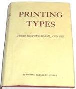 Printing Types: Their History, Forms, and Use, A Study in Survivals