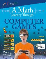 A Math Journey Through Computer Games