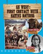 Go West: First Contact with Native Nations