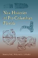 New Histories of Pre-Columbian Florida