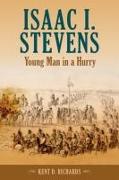 Isaac I. Stevens: Young Man in a Hurry