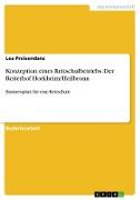 Konzeption eines Reitschulbetriebs: Der Reiterhof Horkheim/Heilbronn