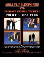 Assault Response and Prisoner Control Tactics I