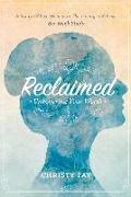 Reclaimed: Uncovering Your Worth