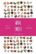 Mental Sweets