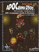APOCalypse 2500 GMÕs Campaign Guide & Bestiary