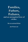 Families, Fathers and Failures. a Diary