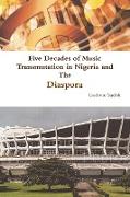 Five Decades of Music Transmutation in Nigeria and the Diaspora