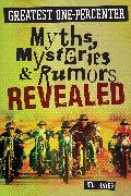 Greatest One-Percenter Myths, Mysteries, and Rumors Revealed