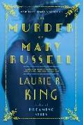 The Murder of Mary Russell: A Novel of Suspense Featuring Mary Russell and Sherlock Holmes