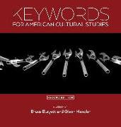 Keywords for American Cultural Studies, Second Edition