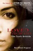 Loved to Death: The Truth Unfolds