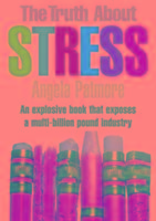 The Truth About Stress