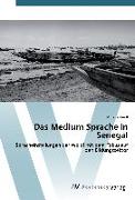 Das Medium Sprache in Senegal