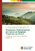 Processos Hidroerosivos em Solos de Regiões Tropicais no Brasil