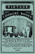 Documentary History of the United States Brewers Association - With a Sketch of Ancient Brewers' Gilds, Modern Brewers' Associations, Scientific Stations and Schools, Publications, Laws and Statistics Relating to Brewing Throughout the World, Brewers in P