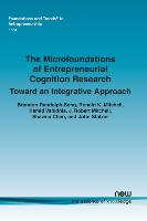 The Microfoundations of Entrepreneurial Cognition Research