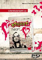 Literaturprojekt zu "Street-heart"