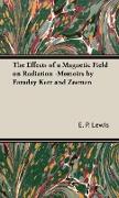 The Effects of a Magnetic Field on Radiation -Memoirs by Faraday Kerr and Zeeman