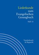 Handbuch zum Evangelischen Gesangbuch. Bd. 3/13: Liederkunde zum Evangelischen Gesangbuch. Heft 13