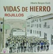 Vidas de hierro, rojillos