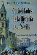 CURIOSIDADES DE LA HISTORIA DE SEVILLA