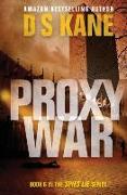 ProxyWar: Book 6 of the Spies Lie series